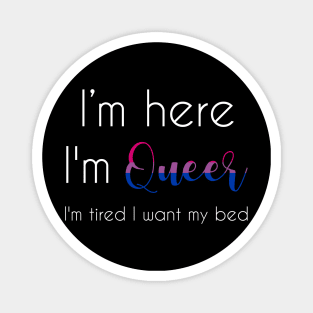 I'm Here, I'm Queer ! Magnet